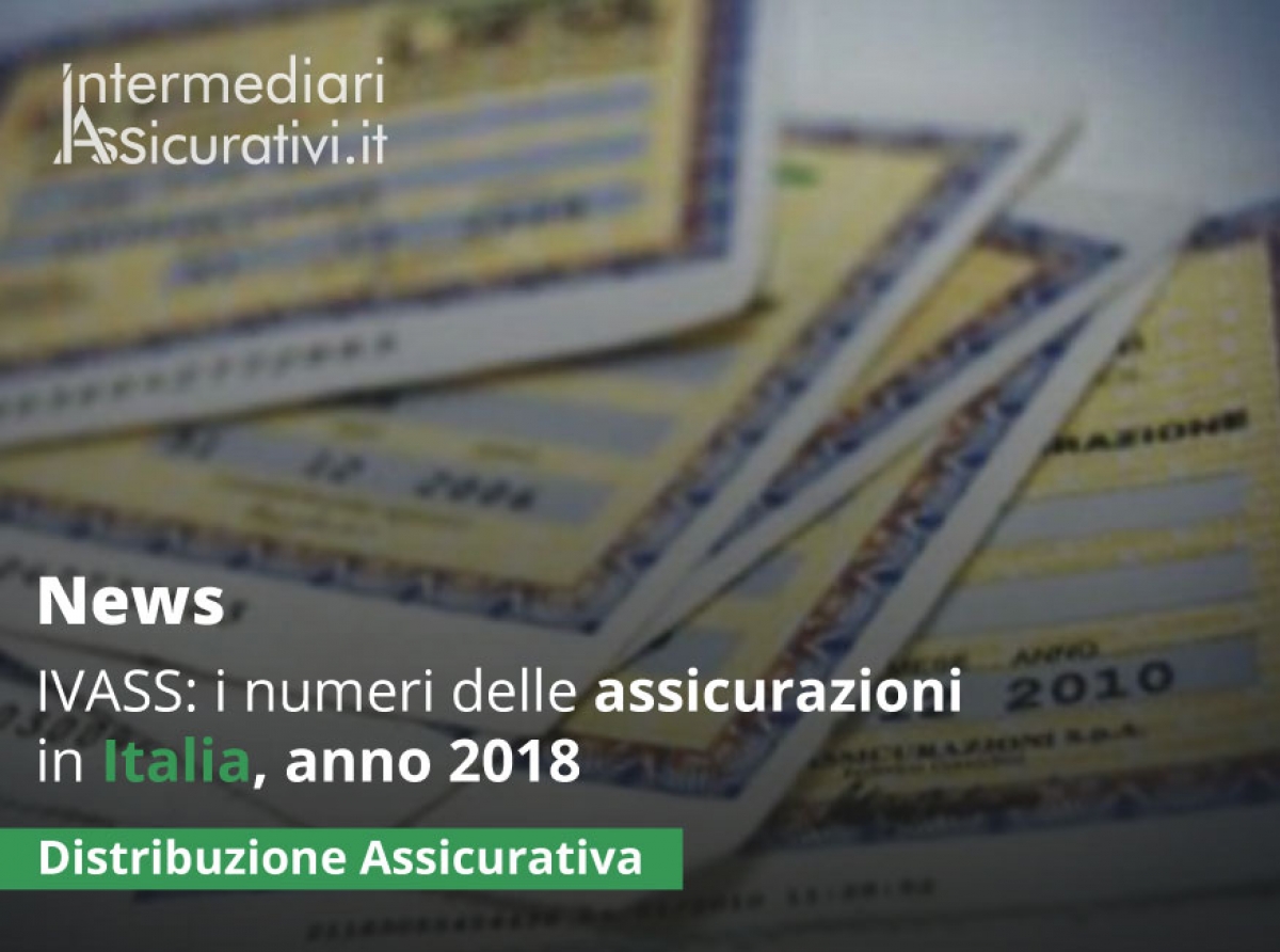 IVASS: i numeri delle assicurazioni in Italia, anno 2018